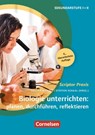 Scriptor Praxis: Biologie unterrichten: planen, durchführen, reflektieren (6. überarbeitete Auflage) - Prof. Dr. Ulf Abraham ; Petra Baisch ; Anke Meisert ; Holger Weitzel ; Sonja Schaal - 9783589168071