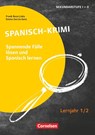 Lernkrimis für die SEK I - Spanisch - Lernjahr 1/2 - Emma Garcia Sanz ; Frank Reza Links - 9783589168972
