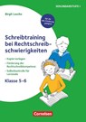 Schreibtraining bei Rechtschreibschwierigkeiten - Kopiervorlagen zur Förderung der Rechtschreibkompetenz mit Selbstkontrolle für Lernende - Klasse 5-6 - Birgit Lascho - 9783589169597