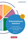 Präsentationen meistern - Ein Kompaktkurs mit Techniken, Methoden und Aufgaben - Klasse 5-7 - Tobias Müller - 9783589170210