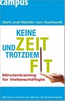 Keine Zeit und trotzdem fit - Gert von Kunhardt ; Marlén von Kunhardt - 9783593383811