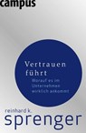 Vertrauen führt - Reinhard K. Sprenger - 9783593385020
