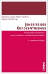 Jenseits des Eurozentrismus - Sebastian Conrad ; Shalini Randeria ; Regina Römhild - 9783593395173