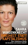 Freiheit statt Kapitalismus - Sahra Wagenknecht - 9783593397313
