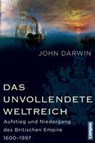 Das unvollendete Weltreich - John Darwin - 9783593398082