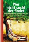 Wer nicht sucht, der findet - Gudrun Schury - 9783593401713