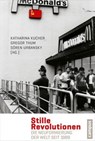Stille Revolutionen - Markus Ackeret ; Felix Ackermann ; Hans Magnus Enzensberger ; José Maria Faraldo ; Sheila Fitzpatrick ; Klaus Gestwa ; Julian Hans ; Helga Hirsch ; Gangolf Hübinger ; Gerd Koenen ; Katharina Kucher ; Ruth Leiserowitz ; Claudio Magris ; Jan Musekamp ; Norm - 9783593419589