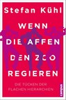 Wenn die Affen den Zoo regieren - Stefan Kühl - 9783593502939