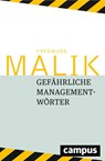 Gefährliche Managementwörter - Fredmund Malik - 9783593505404