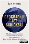 Geographie ist Schicksal - Ian Morris - 9783593508191