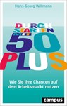 Durchstarten mit 50 plus - Hans-Georg Willmann - 9783593509273