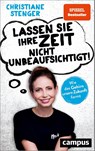 Lassen Sie Ihre Zeit nicht unbeaufsichtigt! - Christiane Stenger - 9783593512785