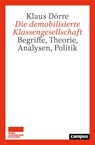 Die demobilisierte Klassengesellschaft - Klaus Dörre - 9783593513584
