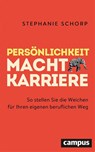 Persönlichkeit macht Karriere - Stephanie Schorp - 9783593515427