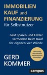 Immobilienkauf und -finanzierung für Selbstnutzer - Gerd Kommer - 9783593515540