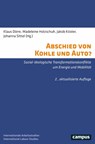 Abschied von Kohle und Auto? - Klaus Dörre ; Madeleine Holzschuh ; Jakob Köster - 9783593516363