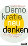 Demokratie neu denken - Andrea Römmele - 9783593517902