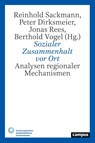 Sozialer Zusammenhalt vor Ort - Reinhold Sackmann ; Peter Dirksmeier ; Jonas Rees - 9783593518176