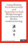 Rechtsherrschaft und Tugendherrschaft - Liang Zhiping - 9783593518992