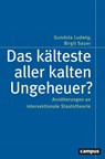 Das kälteste aller kalten Ungeheuer? - Gundula Ludwig ; Birgit Sauer - 9783593519067