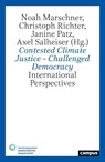 Global Climate Justice-Challenged Democracy - Noah Marschner ; Christoph Richter ; Janine Patz - 9783593519142