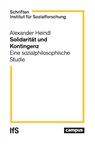 Solidarität und Kontingenz - Alexander Heindl - 9783593520025