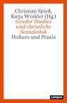 Gender Studies und christliche Sozialethik - Christian Spieß ; Katja Winkler - 9783593521244
