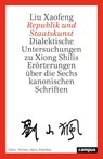 Republik und Staatskunst - Liu Xiaofeng - 9783593521275