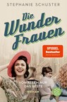 Die Wunderfrauen - Von allem nur das Beste - Stephanie Schuster - 9783596000708