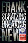 Breaking News - Frank Schatzing - 9783596030644