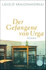Der Gefangene von Urga - László Krasznahorkai - 9783596030842