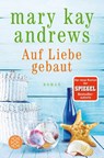 Auf Liebe gebaut - Mary Kay Andrews - 9783596031955