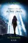 Shadow Falls - After Dark 01. Im Sternenlicht - C. C. Hunter - 9783596033249