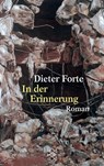 In der Erinnerung - Dieter Forte - 9783596149322