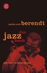 Das Jazzbuch - Joachim-Ernst Berendt ; Günther Huesmann - 9783596159642
