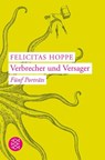 Verbrecher und Versager - Felicitas Hoppe - 9783596167098