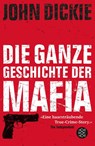 Omertà - Die ganze Geschichte der Mafia - John Dickie - 9783596182275