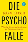 Die Psychofalle - Jörg Blech - 9783596186204
