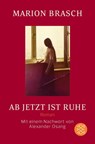 Ab jetzt ist Ruhe - Marion Brasch - 9783596191963