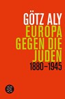 Europa gegen die Juden - Götz Aly - 9783596193301