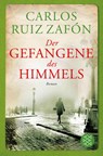 Der Gefangene des Himmels - Carlos Ruiz Zafon - 9783596195855