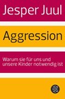 Aggression - Jesper Juul - 9783596197231