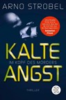 Im Kopf des Mörders 2 - Kalte Angst - Arno Strobel - 9783596296170