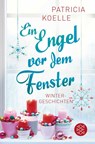 Ein Engel vor dem Fenster - Patricia Koelle - 9783596296248