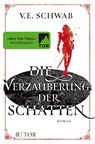 Die Verzauberung der Schatten - V. E. Schwab - 9783596296330