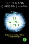 Es werde Licht - Frido Mann ; Christine Mann - 9783596297450