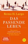 Das passende Leben - Remo H. Largo - 9783596298112