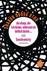 die dinge, die ich denke, während ich höflich lächle ... und Synchronicity - Sharon Dodua Otoo - 9783596298747