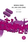 Ah, das Love-Ding! - Monika Rinck - 9783596298976