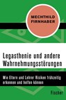 Legasthenie und andere Wahrnehmungsstörungen - Mechthild Firnhaber - 9783596300921